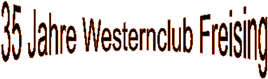 35 Jahre Westernclub Freising